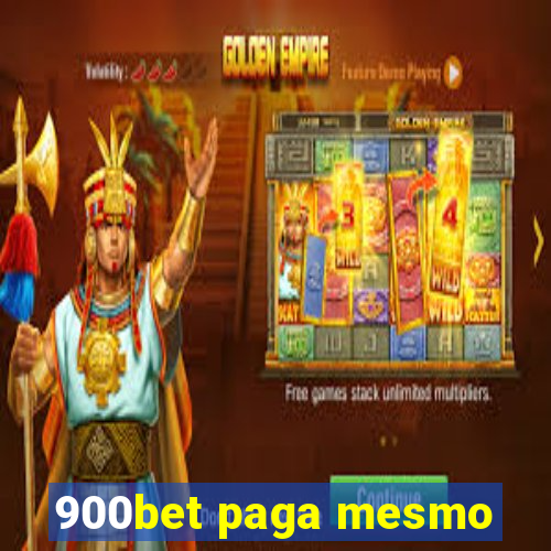 900bet paga mesmo